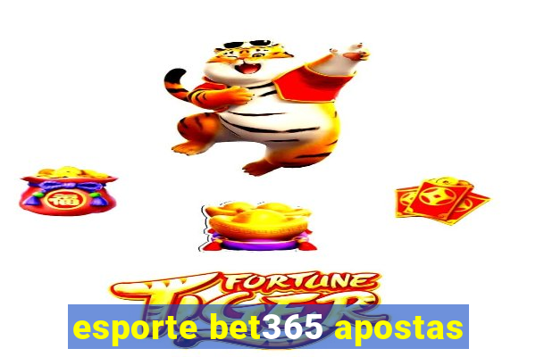 esporte bet365 apostas